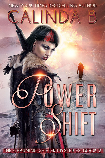 Power Shift: Hunting the Bounty Hunter beneath Haunted Alaska Skies by Calinda B