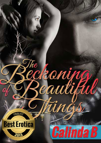 The Beckoning of Beautiful Things, a sexy, supernatural romantic suspense novel.